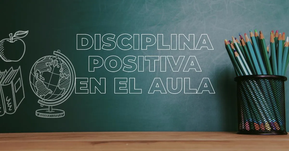 Objetivos y Beneficios de la Disciplina en el Aula