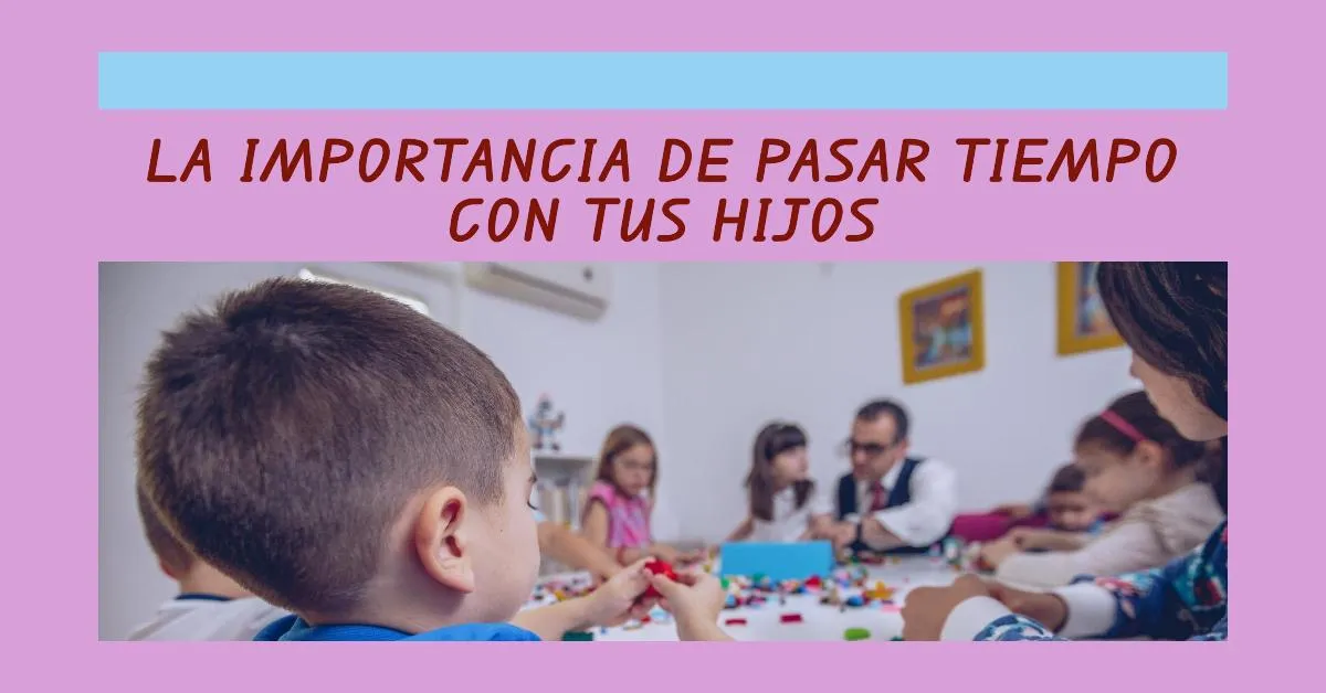 Pasar Tiempo con Niños y Practicar la Disciplina Positiva